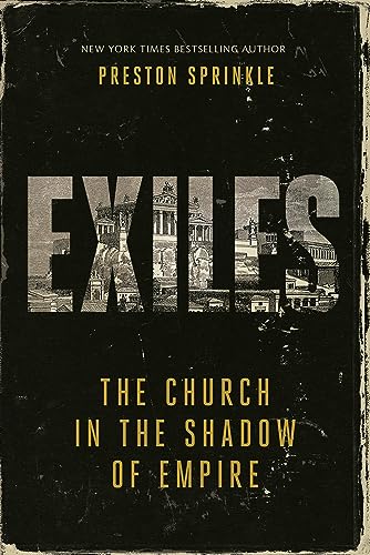 Exiles: The Church in the Shadow of Empire (Church in the Shadow of Empire, 2)