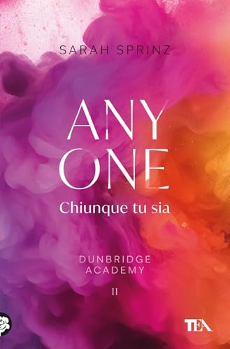 Anyone. Chiunque tu sia. Dunbridge Academy (Romance best seller) von TEA