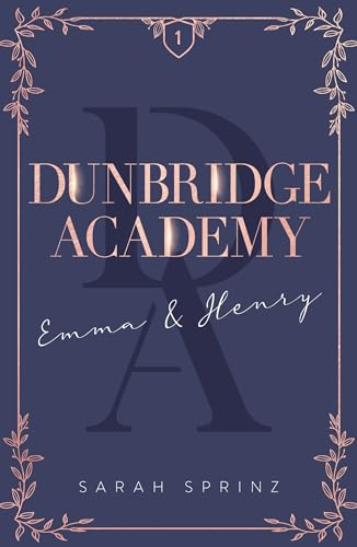 Dunbridge Academy - tome 1 L'histoire d'un premier amour, une douce romance slow-burn: Emma & Henry von HACHETTE ROMANS