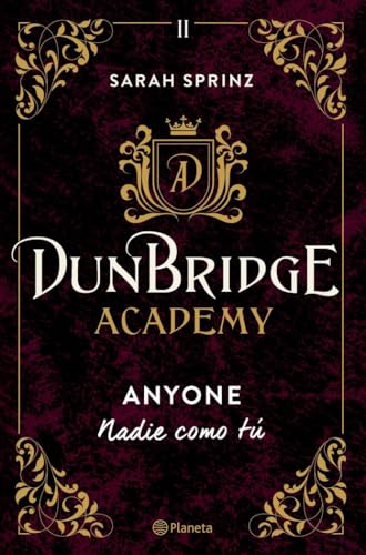 Dunbridge Academy. Anyone: Nadie como tú (Planeta Internacional, Band 2) von Editorial Planeta