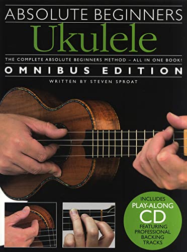 Absolute Beginners Ukulele Omnibus Edition. Enthält CD