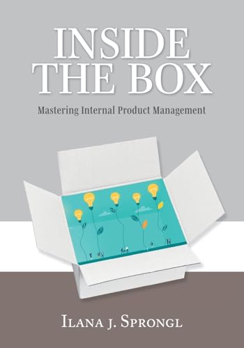 Inside the Box: Mastering Internal Product Management von FriesenPress