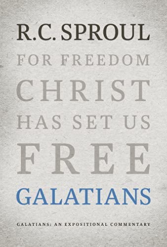 Galatians: An Expositional Commentary von Ligonier Ministries