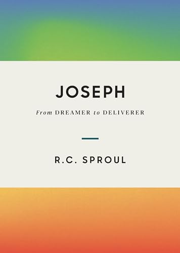 Joseph: From Dreamer to Deliverer Joseph: From Dreamer to Deliverer von Ligonier Ministries
