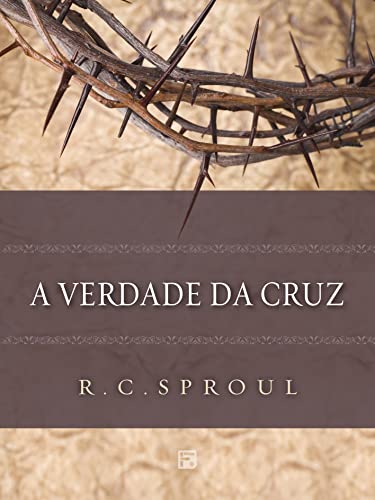 A Verdade da Cruz