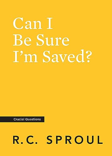 Can I Be Sure I'm Saved? von Ligonier Ministries