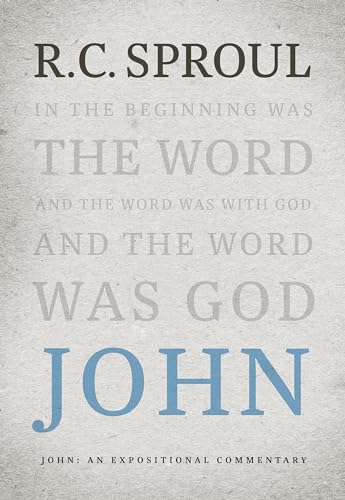 John: An Expositional Commentary John: An Expositional Commentary von Reformation Trust Publishing