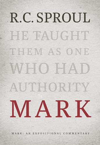Mark: An Expositional Commentary Mark: An Expositional Commentary von Reformation Trust Publishing