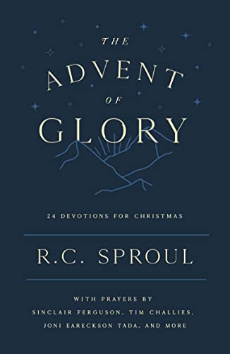 The Advent of Glory: 24 Devotions for Christmas