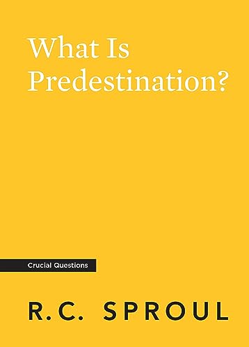 What Is Predestination? von Reformation Trust Publishing