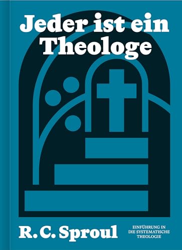 Jeder ist ein Theologe: Einführung in die Systematische Theologie von Verbum Medien