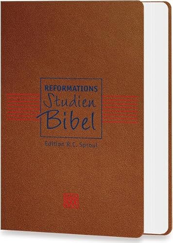 Reformations-Studien-Bibel: Edition R.C. Sproul
