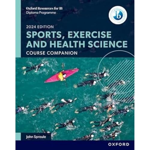 New Dp Sports, Exercise And Health Science: Course Book (2024 Edition) (Ib Sports)