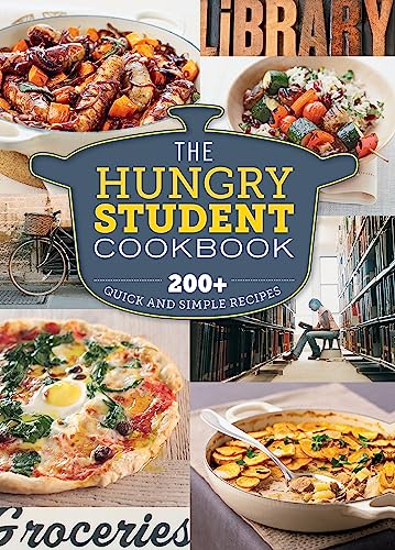 The Hungry Student Cookbook: 200+ Quick and Simple Recipes (The Hungry Cookbooks) von Octopus Publishing Group