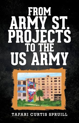 From Army St. Projects to the US Army von Palmetto Publishing