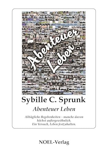 Abenteuer Leben: Geschichten von NOEL-Verlag