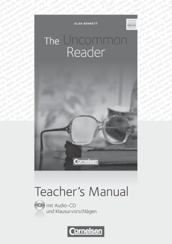 Cornelsen Senior English Library|NULL|Literatur|Ab 11. Schuljahr / B2|The Uncommon Reader|NULL|Teacher's Manual mit Audio-CD und Klausurvorschlägen|NULL von Cornelsen Verlag