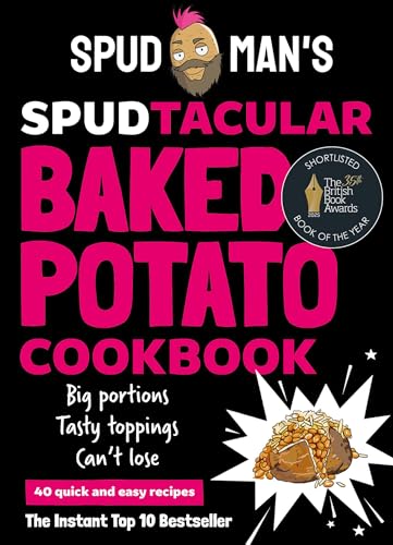 Spud Man's Spudtacular Baked Potato Cookbook: Recipes from the TikTok sensation and OG baked potato man von HarperNorth
