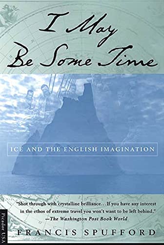 I MAY BE SOME TIME: Ice and the English Imagination