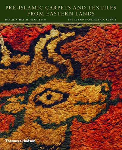 Pre-Islamic Carpets and Textiles from Eastern Lands (Al-sabah Collection)