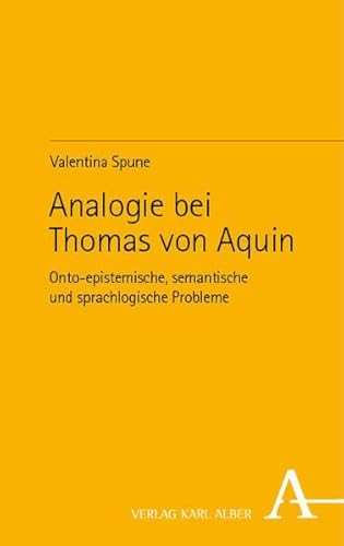 Analogie bei Thomas von Aquin: Onto-epistemische, semantische und sprachlogische Probleme von Nomos