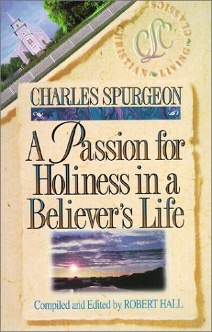 A Passion for Holiness in a Believer's Life (Believer's Life Sereis)