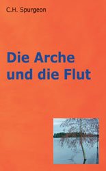 Die Arche und die Flut Die Arche und die Flut