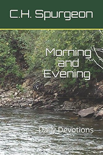 Morning and Evening: Daily Devotions von Independently published