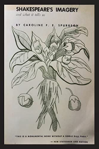 Shakespeare's Imagery and What it Tells Us Shakespeare's Imagery and What it Tells Us von Must Have Books