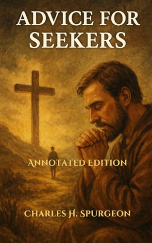 ADVICE FOR SEEKERS: Annotated Edition ADVICE FOR SEEKERS: Annotated Edition von Independently published
