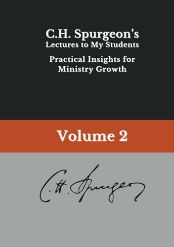 LECTURES TO MY STUDENTS: Volume 2: Practical Insights for Ministry Growth LECTURES TO MY STUDENTS: Volume 2: Practical Insights for Ministry Growth von Independently published