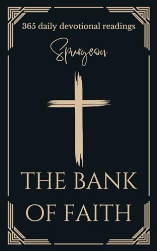 The Bank of Faith: 365 daily devotional readings von Independently published