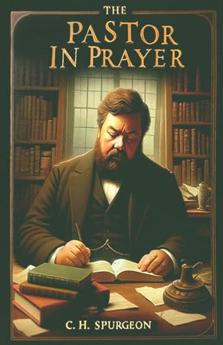 The Pastor in Prayer