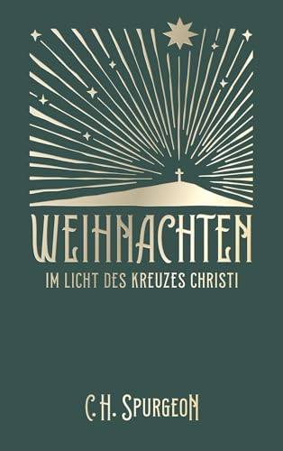 Weihnachten im Licht des Kreuzes Christi Weihnachten im Licht des Kreuzes Christi von Christliche Literaturverbreitung