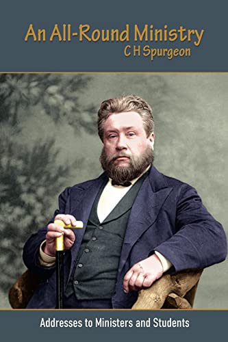 An All-Round Ministry: Addresses to Ministers and Students von Counted Faithful