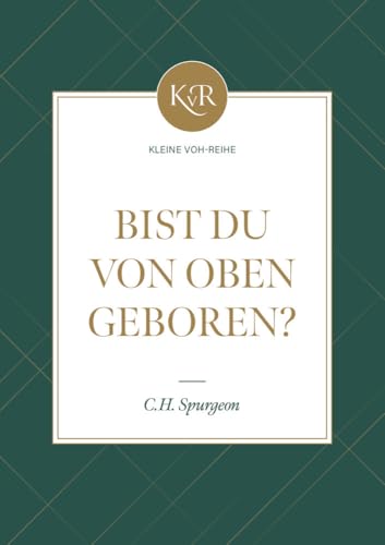Bist du von oben geboren? (Kleine-VOH-Reihe) von Missionswerk Voice of Hop