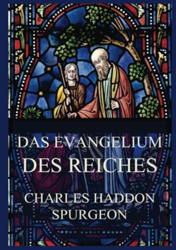 Das Evangelium des Reiches