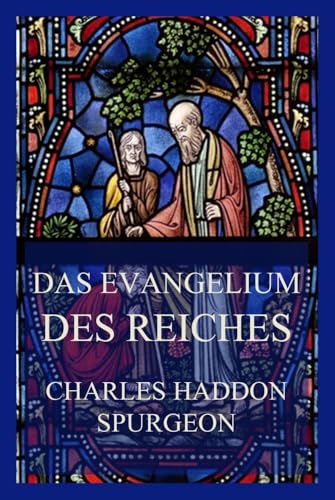 Das Evangelium des Reiches