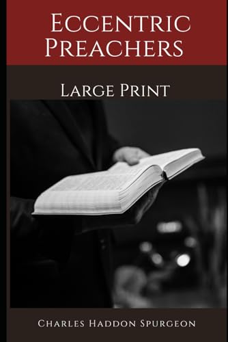 Eccentric Preachers: Large Print Eccentric Preachers: Large Print von Independently published