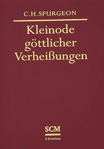 Kleinode göttlicher Verheißungen: Für jeden Tag eine Verheißung