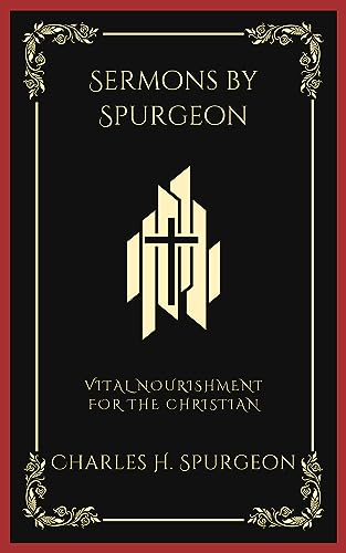Sermons by Spurgeon: Vital Nourishment for the Christian (Grapevine Press) von Grapevine India