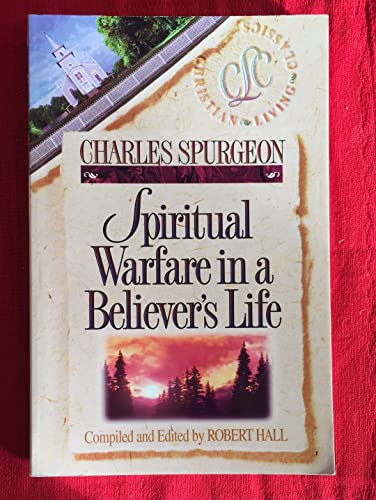 Spiritual Warfare in a Believer's Life (Christian Living Classics)