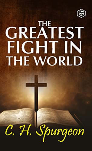The Greatest Fight in the World The Greatest Fight in the World von SANAGE PUBLISHING HOUSE LLP
