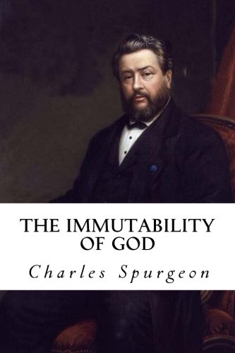 The Immutability of God The Immutability of God von CreateSpace Independent Publishing Platform