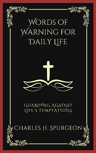 Words of Warning for Daily Life: Guarding Against Life's Temptations (Grapevine Press) von Grapevine India
