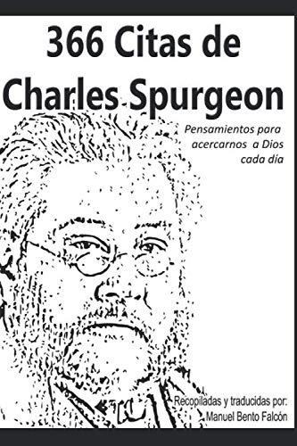 366 Citas de Charles Spurgeon: Pensamientos para acercarnos a Dios cada día