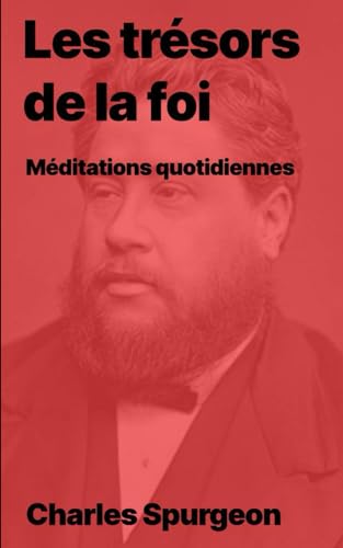 Les trésors de la foi: Méditations quotidiennes von Independently published