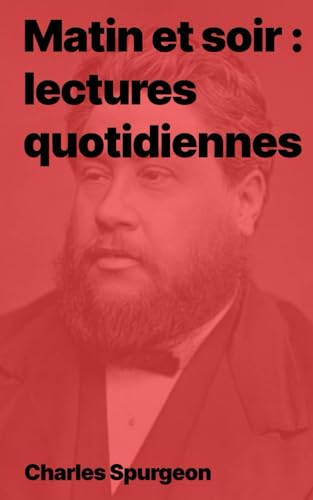 Matin et soir : Lectures quotidiennes Matin et soir : Lectures quotidiennes von Independently published