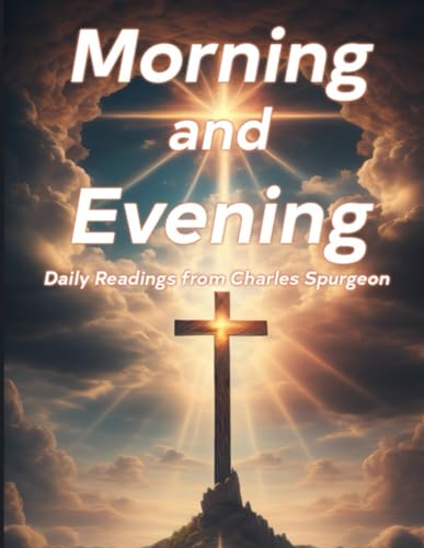 Morning and Evening Daily Reading Devotional Guide 365 Days for Christians