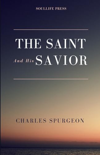 The Saint and His Savior The Saint and His Savior